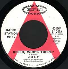 July (3) – Hello, Who's There? (Vinyl, 7")