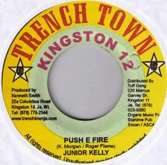 Junior Kelly – Push E Fire (Vinyl, 7")