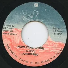 Junior Reid – How Yard A Run (Vinyl, 7")