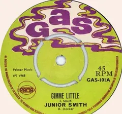 Junior Smith – Gimme Little (Vinyl, 7")