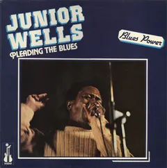 Junior Wells – Pleading The Blues (Vinyl, LP)