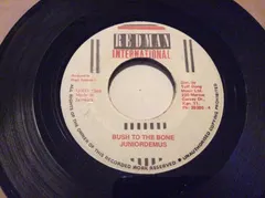 Juniordemus* – Bush To The Bone (Vinyl, 7")