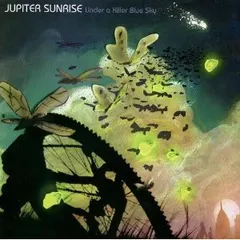 Jupiter Sunrise – Under A Killer Blue Sky (CD, Album)