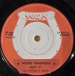 Just "I" – More Madness (Vinyl, 7")