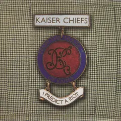 Kaiser Chiefs – I Predict A Riot (Vinyl, 7")