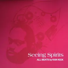 Kan Kick – Seeing Spirits (CDr, Album)