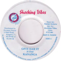 Kananga (2) – Give Har It (Vinyl, 7")