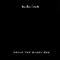 KaptainBlack* – Drone The Queen Bee (Vinyl, 7")
