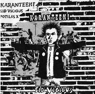 Karanteeni – Sid Vicious