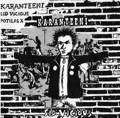 Karanteeni – Sid Vicious (Vinyl, 7")
