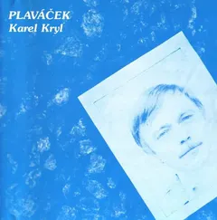 Karel Kryl – Plaváček (CD, Album)