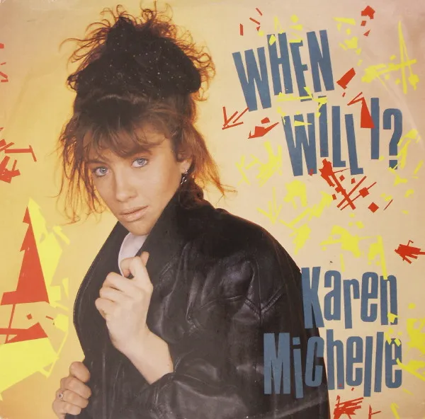 Karen Michelle – When Will I?