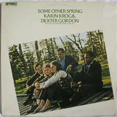 Karin Krog & Dexter Gordon – Some Other Spring (Vinyl, LP)