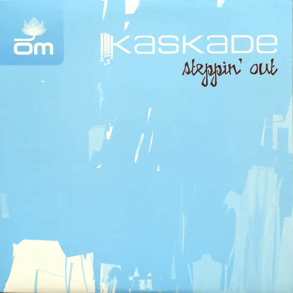 Kaskade – Steppin' Out