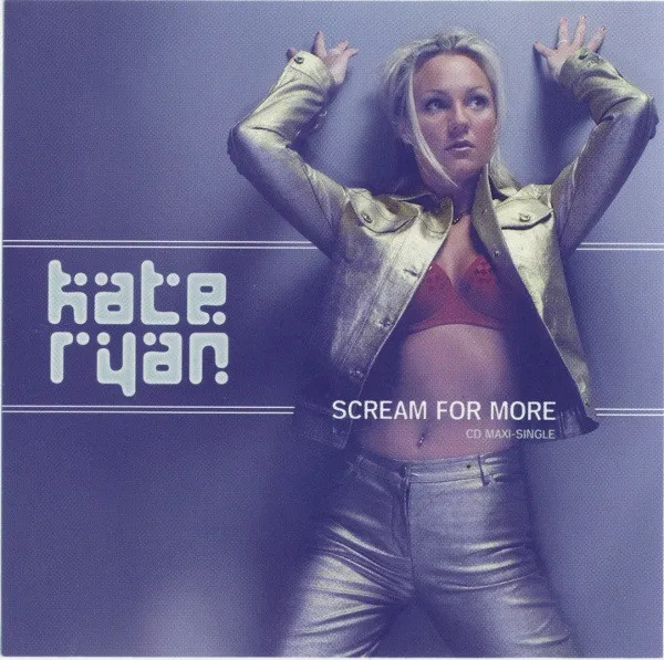 Kate Ryan – Scream For More