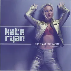 Kate Ryan – Scream For More (CD, Maxi-Single)
