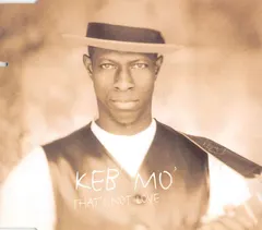 Keb' Mo' – That's Not Love (CD, Maxi-Single)