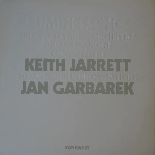 Keith Jarrett / Jan Garbarek – Luminessence