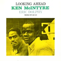Ken McIntyre With Eric Dolphy – Looking Ahead (Vinyl, LP)