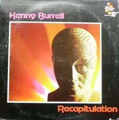 Kenny Burrell – Recapitulation (Vinyl, LP)