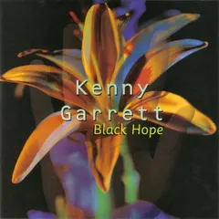 Kenny Garrett – Black Hope (CD, Album)