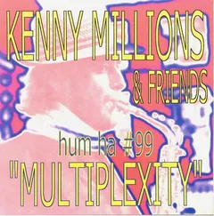 Kenny Millions & Friends – Multiplexity (CDr, Album)