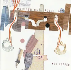 Kev Hopper – Whispering Foils (CD)