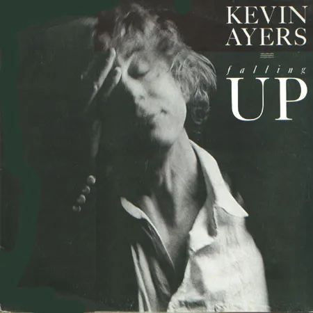 Kevin Ayers – Falling Up