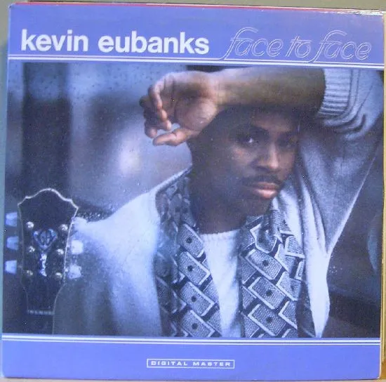 Kevin Eubanks – Face To Face