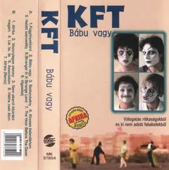KFT – Bábu Vagy (Cassette, Compilation)