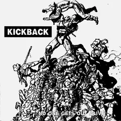 Kickback (2) – No One Gets Out Alive (Vinyl, 7")