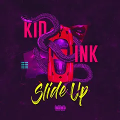 Kid Ink – Slide Up (File, AAC)