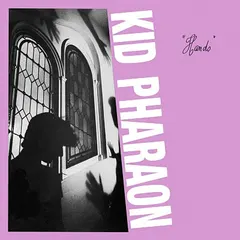 Kid Pharaon – Hands (Vinyl, LP)