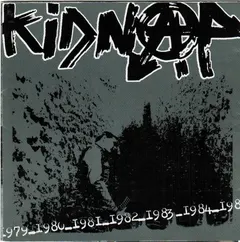 Kidnap (4) – '79 - '85 (CD, Compilation)