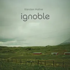 Kiersten Holine – Ignoble (CD, EP)