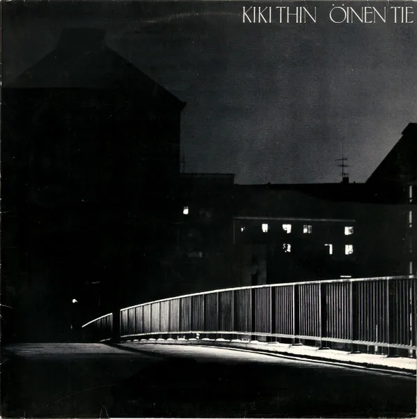 Kiki Thin – Öinen Tie
