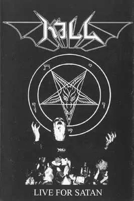 Kill (4) – Live For Satan
