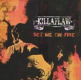 Killaflaw – Set Me On Fire