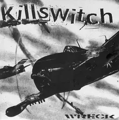 Killswitch – Wreck (Vinyl, 7")