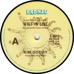 Kim Goody Bronze – Wait In Line (Vinyl, 7")