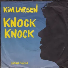 Kim Larsen – Knock Knock (Vinyl, 7")