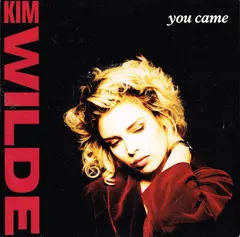 Kim Wilde – You Came (Vinyl, 7")