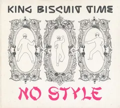 King Biscuit Time – No Style (CD, EP)
