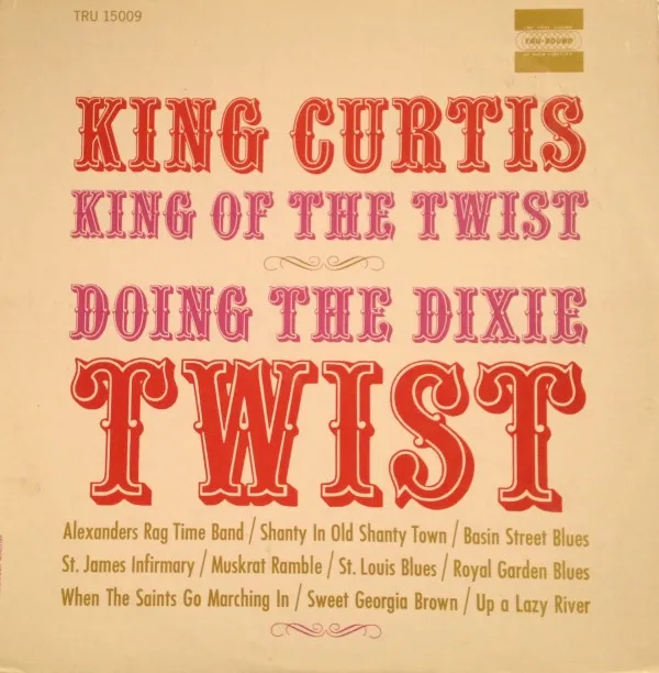 King Curtis – Doing The Dixie Twist