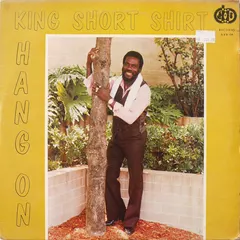 King Short Shirt – Hang On (Vinyl, LP)