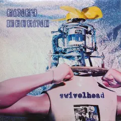 Kinky Machine – Swivelhead (Vinyl, 12")