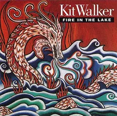 Kit Walker – Fire In The Lake (CD, Album)