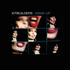 Kitbuilders – Wake Up (CD, Album)