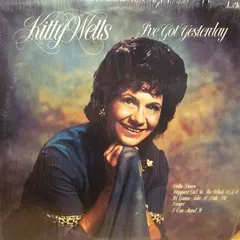 Kitty Wells – I've Got Yesterday (Vinyl, LP)