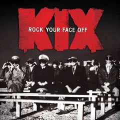 Kix (3) – Rock Your Face Off (CD, Album)